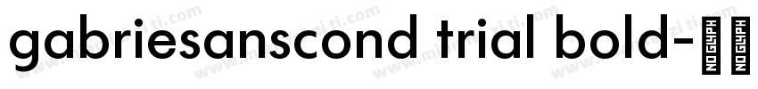 gabriesanscond trial bold字体转换